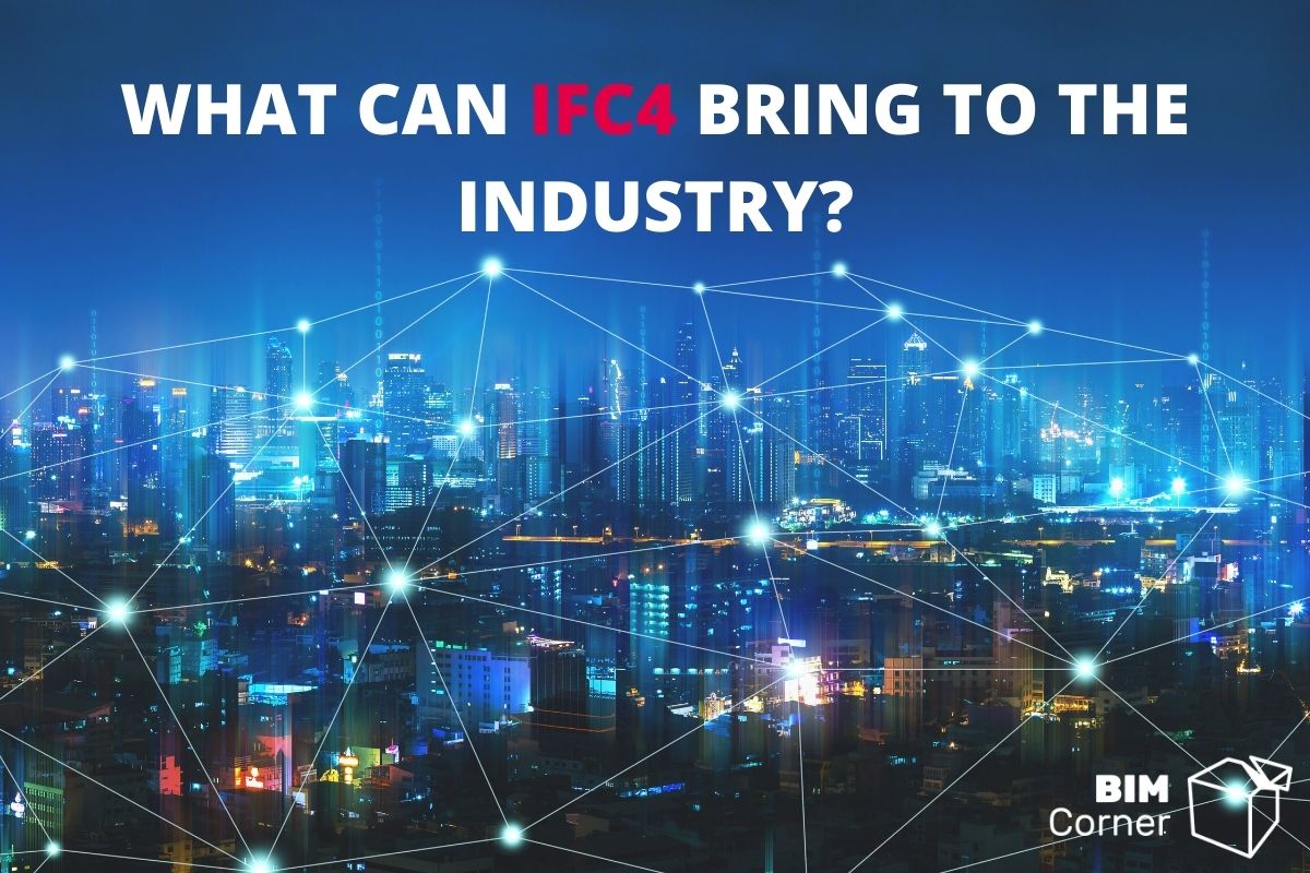 what can ifc4 bring to the industry-feature image